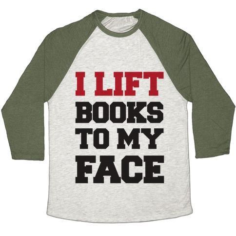 Virgin Teez  Baseball Tee Unisex Tri-Blend Baseball Tee / small / Oatmeal / Moss I LIFT BOOKS TO MY FACE UNISEX TRI-BLEND BASEBALL TEE