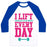 Virgin Teez  Baseball Tee Unisex Classic Baseball Tee / x-small / White/Blue I LIFT EVERY DAY UNISEX CLASSIC BASEBALL TEE