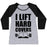 Virgin Teez  Baseball Tee Women's Tri-Blend Baseball Tee / small / Athletic Gray / Black I LIFT HARD COVERS WOMEN'S TRI-BLEND BASEBALL TEE