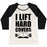 Virgin Teez  Baseball Tee Women's Tri-Blend Baseball Tee / small / Oatmeal / Black I LIFT HARD COVERS WOMEN'S TRI-BLEND BASEBALL TEE