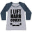 Virgin Teez  Baseball Tee Women's Tri-Blend Baseball Tee / small / Athletic Gray / Navy I LIFT HARD COVERS WOMEN'S TRI-BLEND BASEBALL TEE