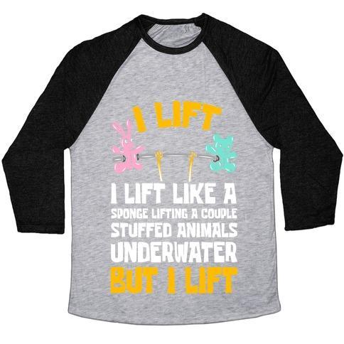 Virgin Teez  Baseball Tee Unisex Tri-Blend Baseball Tee / small / Athletic Gray / Black I LIFT LIKE A SPONGE LIFTING A COUPLE STUFFED ANIMALS UNDERWATER BUT I LIFT UNISEX TRI-BLEND BASEBALL TEE