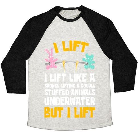 Virgin Teez  Baseball Tee Unisex Tri-Blend Baseball Tee / small / Oatmeal / Black I LIFT LIKE A SPONGE LIFTING A COUPLE STUFFED ANIMALS UNDERWATER BUT I LIFT UNISEX TRI-BLEND BASEBALL TEE