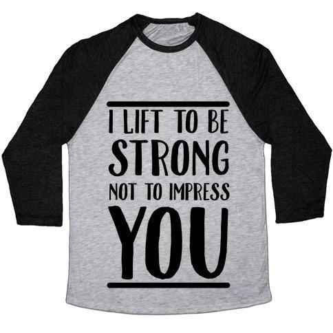 Virgin Teez  Baseball Tee Unisex Tri-Blend Baseball Tee / small / Athletic Gray / Black I LIFT TO BE STRONG NOT TO IMPRESS YOU UNISEX TRI-BLEND BASEBALL TEE