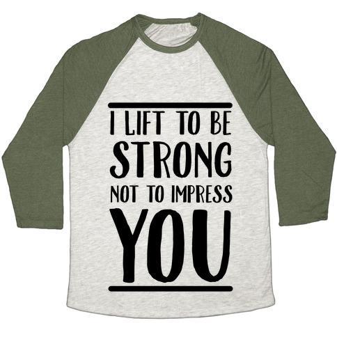 Virgin Teez  Baseball Tee Unisex Tri-Blend Baseball Tee / small / Oatmeal / Moss I LIFT TO BE STRONG NOT TO IMPRESS YOU UNISEX TRI-BLEND BASEBALL TEE