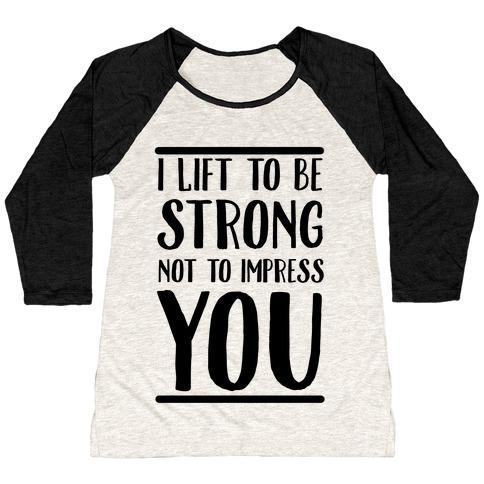 Virgin Teez  Baseball Tee Women's Tri-Blend Baseball Tee / small / Oatmeal / Black I LIFT TO BE STRONG NOT TO IMPRESS YOU WOMEN'S TRI-BLEND BASEBALL TEE