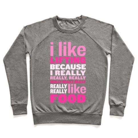 Virgin Teez  Pullover Crewneck Sweatshirt / x-small / Heathered Gray I LIKE LIFTING (FOOD) CREWNECK SWEATSHIRT