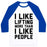 Virgin Teez  Baseball Tee Unisex Classic Baseball Tee / x-small / White/Blue I LIKE LIFTING MORE THAN I LIKE PEOPLE UNISEX CLASSIC BASEBALL TEE