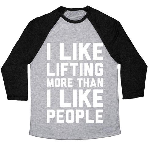 Virgin Teez  Baseball Tee Unisex Tri-Blend Baseball Tee / small / Athletic Gray / Black I LIKE LIFTING MORE THAN I LIKE PEOPLE UNISEX TRI-BLEND BASEBALL TEE