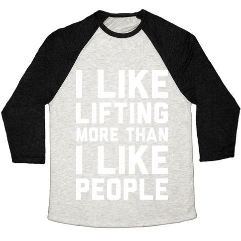 Virgin Teez  Baseball Tee Unisex Tri-Blend Baseball Tee / small / Oatmeal / Black I LIKE LIFTING MORE THAN I LIKE PEOPLE UNISEX TRI-BLEND BASEBALL TEE