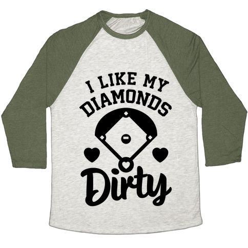 Virgin Teez  Baseball Tee Unisex Tri-Blend Baseball Tee / small / Oatmeal / Moss I LIKE MY DIAMONDS DIRTY UNISEX TRI-BLEND BASEBALL TEE