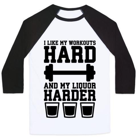 Virgin Teez  Baseball Tee Unisex Classic Baseball Tee / x-small / White/Black I LIKE MY WORKOUTS HARD AND MY LIQUOR HARDER UNISEX CLASSIC BASEBALL TEE
