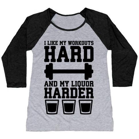 Virgin Teez  Baseball Tee Women's Tri-Blend Baseball Tee / small / Athletic Gray / Black I LIKE MY WORKOUTS HARD AND MY LIQUOR HARDER WOMEN'S TRI-BLEND BASEBALL TEE