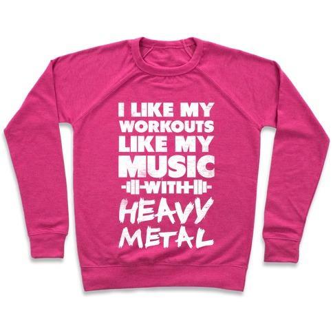 Virgin Teez  Pullover Crewneck Sweatshirt / x-small / Deep Pink I LIKE MY WORKOUTS LIKE MY MUSIC CREWNECK SWEATSHIRT