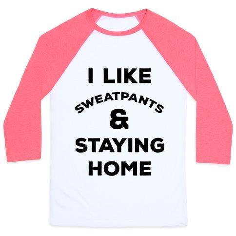 Virgin Teez  Baseball Tee Unisex Classic Baseball Tee / x-small / White/Neon Pink I LIKE SWEATPANTS AND STAYING HOME UNISEX CLASSIC BASEBALL TEE
