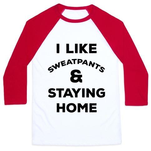 Virgin Teez  Baseball Tee Unisex Classic Baseball Tee / x-small / White/Red I LIKE SWEATPANTS AND STAYING HOME UNISEX CLASSIC BASEBALL TEE