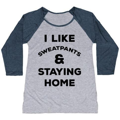 Virgin Teez  Baseball Tee Women's Tri-Blend Baseball Tee / small / Athletic Gray / Navy I LIKE SWEATPANTS AND STAYING HOME WOMEN'S TRI-BLEND BASEBALL TEE