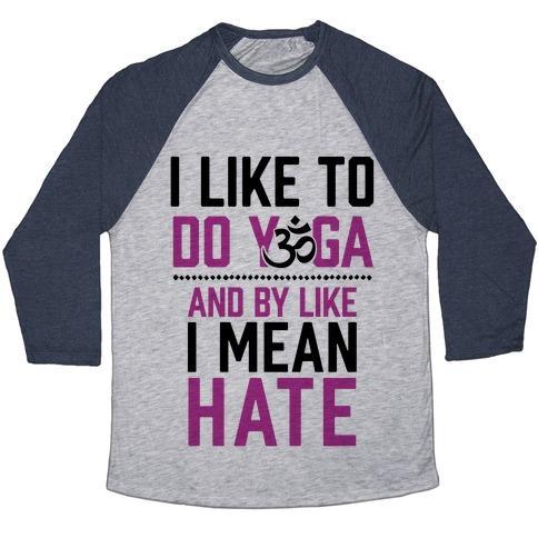 Virgin Teez  Baseball Tee Unisex Tri-Blend Baseball Tee / small / Athletic Gray / Navy I LIKE TO DO YOGA AND BY LIKE I MEAN HATE UNISEX TRI-BLEND BASEBALL TEE