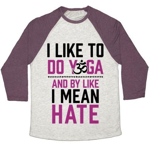 Virgin Teez  Baseball Tee Unisex Tri-Blend Baseball Tee / small / Oatmeal / Maroon I LIKE TO DO YOGA AND BY LIKE I MEAN HATE UNISEX TRI-BLEND BASEBALL TEE