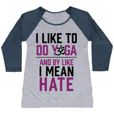 Virgin Teez  Baseball Tee Women's Tri-Blend Baseball Tee / small / Athletic Gray / Navy I LIKE TO DO YOGA AND BY LIKE I MEAN HATE WOMEN'S TRI-BLEND BASEBALL TEE