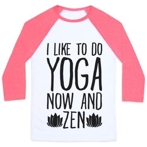 Virgin Teez  Baseball Tee Unisex Classic Baseball Tee / x-small / White/Neon Pink I LIKE TO DO YOGA NOW AND ZEN UNISEX CLASSIC BASEBALL TEE