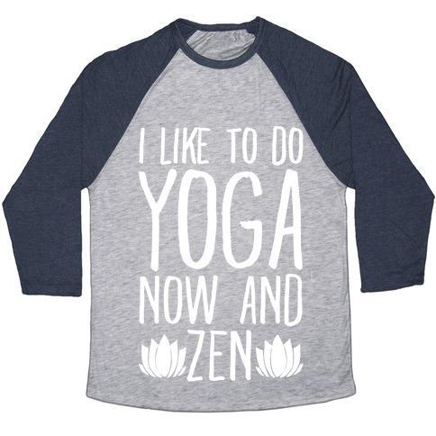 Virgin Teez  Baseball Tee Unisex Tri-Blend Baseball Tee / small / Athletic Gray / Navy I LIKE TO DO YOGA NOW AND ZEN WHITE PRINT UNISEX TRI-BLEND BASEBALL TEE