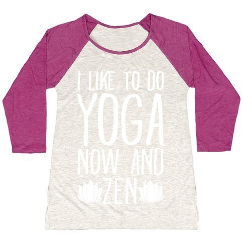 Virgin Teez  Baseball Tee Women's Tri-Blend Baseball Tee / small / Oatmeal / Berry I LIKE TO DO YOGA NOW AND ZEN WHITE PRINT WOMEN'S TRI-BLEND BASEBALL TEE