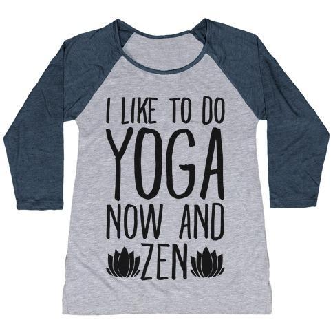 Virgin Teez  Baseball Tee Women's Tri-Blend Baseball Tee / small / Athletic Gray / Navy I LIKE TO DO YOGA NOW AND ZEN WOMEN'S TRI-BLEND BASEBALL TEE