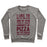Virgin Teez  Pullover Crewneck Sweatshirt / x-small / Heathered Gray I LIKE TO GO TO THE GYM AND BY GYM I MEAN EAT COPIOUS AMOUNTS OF PIZZA CREWNECK SWEATSHIRT