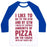 Virgin Teez  Baseball Tee Unisex Classic Baseball Tee / x-small / White/Blue I LIKE TO GO TO THE GYM AND BY GYM I MEAN EAT COPIOUS AMOUNTS OF PIZZA UNISEX CLASSIC BASEBALL TEE