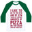 Virgin Teez  Baseball Tee Unisex Classic Baseball Tee / x-small / White/Dark Green I LIKE TO GO TO THE GYM AND BY GYM I MEAN EAT COPIOUS AMOUNTS OF PIZZA UNISEX CLASSIC BASEBALL TEE