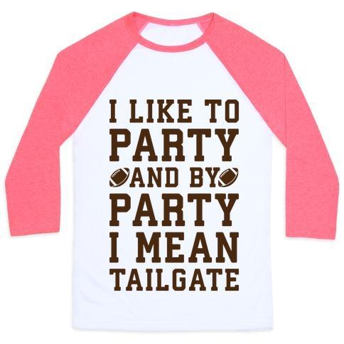 Virgin Teez  Baseball Tee Unisex Classic Baseball Tee / x-small / White/Neon Pink I LIKE TO PARTY AND BY PARTY I MEAN TAILGATE UNISEX CLASSIC BASEBALL TEE