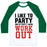 Virgin Teez  Baseball Tee Unisex Classic Baseball Tee / x-small / White/Dark Green I LIKE TO PARTY AND BY PARTY I MEAN WORK OUT UNISEX CLASSIC BASEBALL TEE