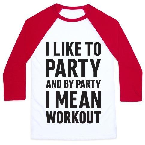 Virgin Teez  Baseball Tee Unisex Classic Baseball Tee / x-small / White/Red I LIKE TO PARTY AND BY PARTY I MEAN WORKOUT UNISEX CLASSIC BASEBALL TEE
