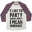 Virgin Teez  Baseball Tee Unisex Tri-Blend Baseball Tee / small / Oatmeal / Maroon I LIKE TO PARTY AND BY PARTY I MEAN WORKOUT UNISEX TRI-BLEND BASEBALL TEE