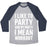 Virgin Teez  Baseball Tee Unisex Tri-Blend Baseball Tee / small / Athletic Gray / Navy I LIKE TO PARTY AND BY PARTY I MEAN WORKOUT UNISEX TRI-BLEND BASEBALL TEE