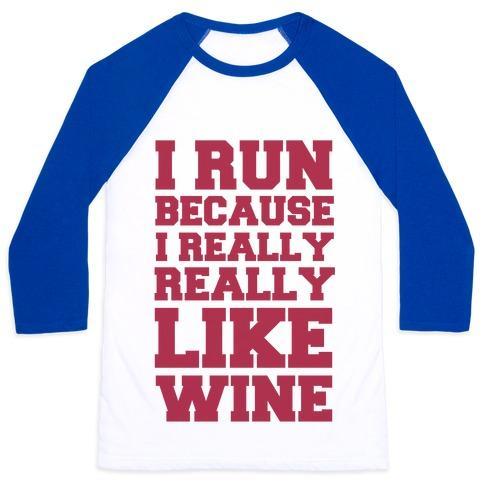 Virgin Teez  Baseball Tee Unisex Classic Baseball Tee / x-small / White/Blue I LIKE TO RUN BECAUSE I REALLY REALLY LIKE WINE UNISEX CLASSIC BASEBALL TEE