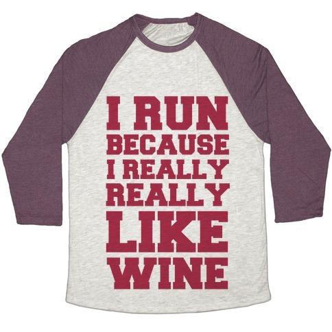 Virgin Teez  Baseball Tee Unisex Tri-Blend Baseball Tee / small / Oatmeal / Maroon I LIKE TO RUN BECAUSE I REALLY REALLY LIKE WINE UNISEX TRI-BLEND BASEBALL TEE