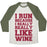 Virgin Teez  Baseball Tee Unisex Tri-Blend Baseball Tee / small / Oatmeal / Moss I LIKE TO RUN BECAUSE I REALLY REALLY LIKE WINE UNISEX TRI-BLEND BASEBALL TEE