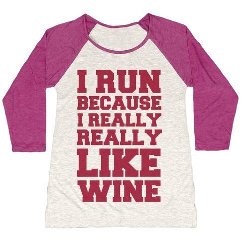 Virgin Teez  Baseball Tee Women's Tri-Blend Baseball Tee / small / Oatmeal / Berry I LIKE TO RUN BECAUSE I REALLY REALLY LIKE WINE WOMEN'S TRI-BLEND BASEBALL TEE