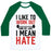 Virgin Teez  Baseball Tee Unisex Classic Baseball Tee / x-small / White/Dark Green I LIKE TO WORK OUT AND BY LIKE I MEAN HATE UNISEX CLASSIC BASEBALL TEE