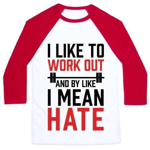 Virgin Teez  Baseball Tee Unisex Classic Baseball Tee / x-small / White/Red I LIKE TO WORK OUT AND BY LIKE I MEAN HATE UNISEX CLASSIC BASEBALL TEE