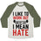 Virgin Teez  Baseball Tee Unisex Tri-Blend Baseball Tee / small / Oatmeal / Moss I LIKE TO WORK OUT AND BY LIKE I MEAN HATE UNISEX TRI-BLEND BASEBALL TEE