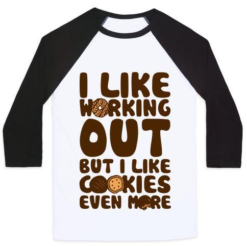 Virgin Teez  Baseball Tee Unisex Classic Baseball Tee / x-small / White/Black I LIKE WORKING OUT BUT I LIKE COOKIES EVEN MORE UNISEX CLASSIC BASEBALL TEE