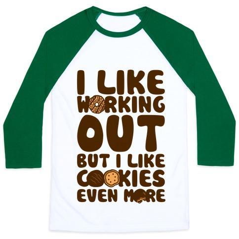 Virgin Teez  Baseball Tee Unisex Classic Baseball Tee / x-small / White/Dark Green I LIKE WORKING OUT BUT I LIKE COOKIES EVEN MORE UNISEX CLASSIC BASEBALL TEE