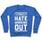 Virgin Teez  Pullover Crewneck Sweatshirt / x-small / Heathered Blue I LITERALLY HATE WORKING OUT CREWNECK SWEATSHIRT