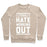 Virgin Teez  Pullover Crewneck Sweatshirt / x-small / Heathered Oatmeal I LITERALLY HATE WORKING OUT CREWNECK SWEATSHIRT