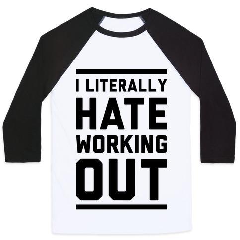 Virgin Teez  Baseball Tee Unisex Classic Baseball Tee / x-small / White/Black I LITERALLY HATE WORKING OUT UNISEX CLASSIC BASEBALL TEE