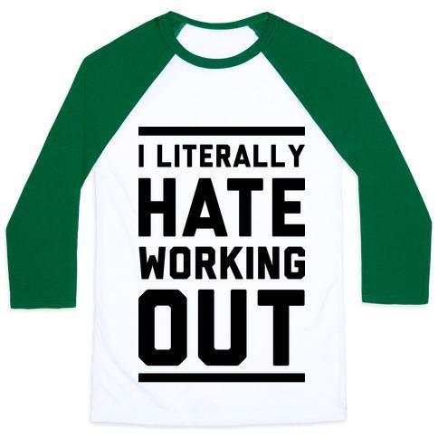 Virgin Teez  Baseball Tee Unisex Classic Baseball Tee / x-small / White/Dark Green I LITERALLY HATE WORKING OUT UNISEX CLASSIC BASEBALL TEE