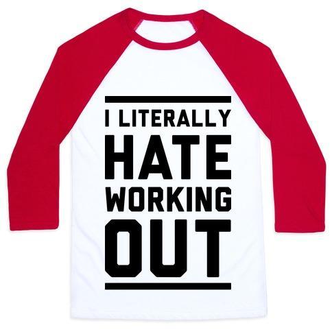 Virgin Teez  Baseball Tee Unisex Classic Baseball Tee / x-small / White/Red I LITERALLY HATE WORKING OUT UNISEX CLASSIC BASEBALL TEE